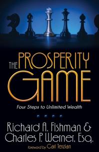 The Prosperity Game : Four Steps to Unlimited Wealth