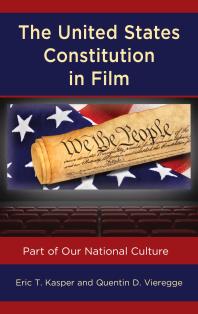 The United States Constitution in Film : Part of Our National Culture