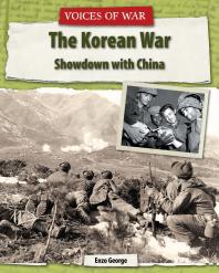 The Korean War : Showdown with China