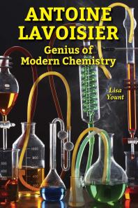 Antoine Lavoisier : Genius of Modern Chemistry