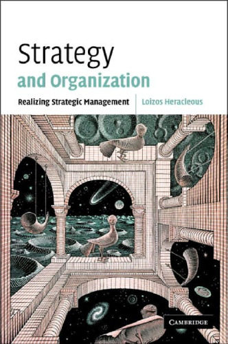 Strategy and Organization: Realizing Strategic Management