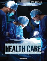 Health Care : Limits, Laws, and Lives at Stake