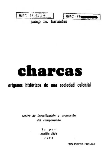 Charcas. Orígenes históricos de una sociedad colonial