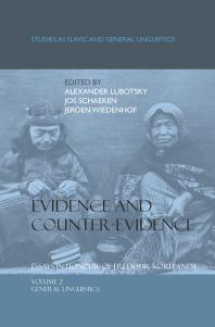 Evidence and Counter-Evidence: Essays in Honour of Frederik Kortlandt, Volume 2 : General Linguistics