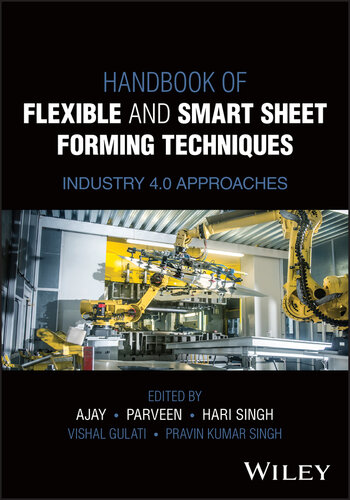Handbook of Flexible and Smart Sheet Forming Techniques: Industry 4.0 Approaches