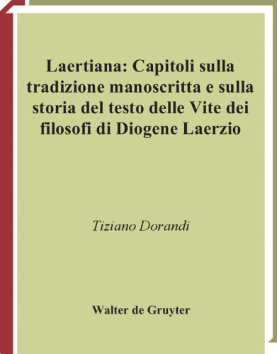 Laertiana: Capitoli sulla tradizione manoscritta e sulla storia del testo delle 