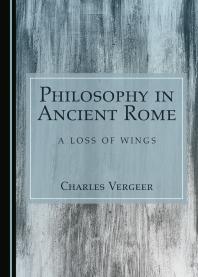 Philosophy in Ancient Rome : A Loss of Wings