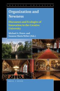 Organization and Newness : Discourses and Ecologies of Innovation in the Creative University