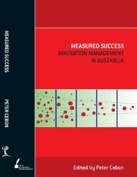 Measured Success : Innovation Management in Australia