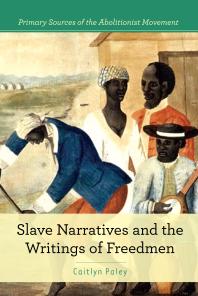 Slave Narratives and the Writings of Freedmen