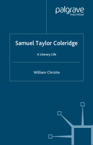 Samuel Taylor Coleridge: A Literary Life