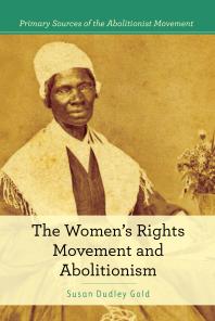 The Women's Rights Movement and Abolitionism