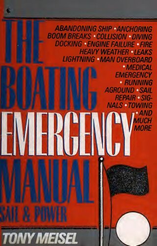 The boating emergency manual - sail & power