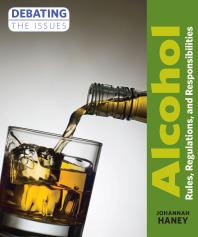 Alcohol: Rules, Regulations, and Responsibilities