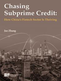 Chasing Subprime Credit : How China's Fintech Sector Is Thriving