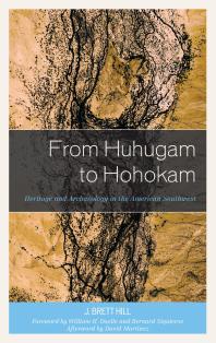 From Huhugam to Hohokam : Heritage and Archaeology in the American Southwest