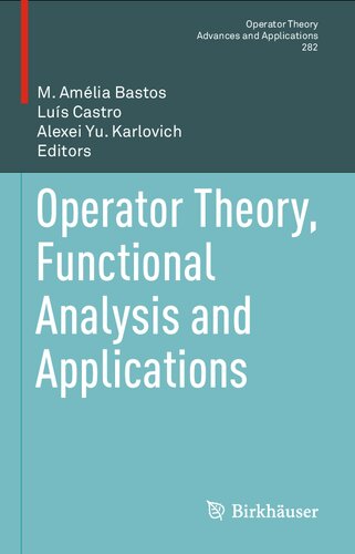 Operator Theory, Functional Analysis and Applications (Operator Theory: Advances and Applications, 282)