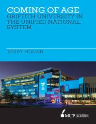 Coming of Age : Griffith University in the Unified National System