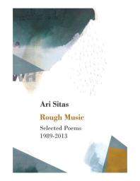 Rough Music : Selected Poems 1989-2013
