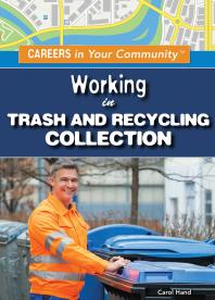 Working in Trash and Recycling Collection