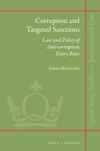 Corruption and Targeted Sanctions : Law and Policy of Anti-Corruption Entry Bans