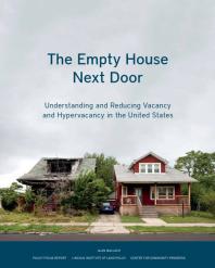 The Empty House Next Door : Understanding and Reducing Vacancy and Hypervacancy in the United States