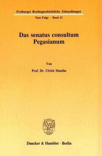 Das Senatus Consultum Pegasianum