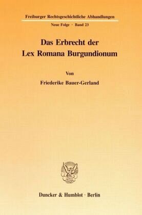 Das Erbrecht der Lex Romana Burgundionum.: Dissertationsschrift