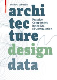 Architecture | Design | Data : Practice Competency in the Era of Computation