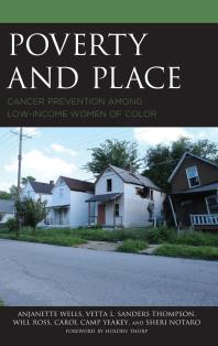 Poverty and Place : Cancer Prevention among Low-Income Women of Color