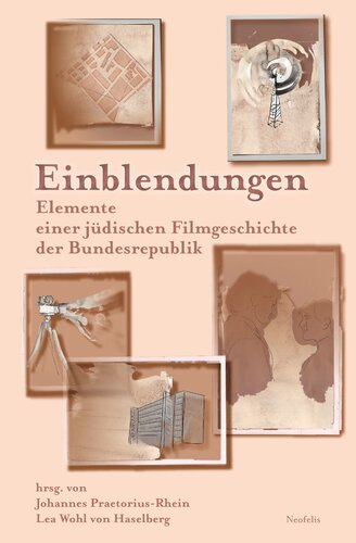 Einblendungen: Elemente einer jüdischen Filmgeschichte der Bundesrepublik
