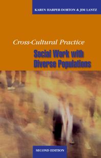 Cross-Cultural Practice, Second Edition : Social Work with Diverse Populations