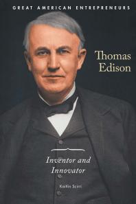 Thomas Edison : Inventor and Innovator