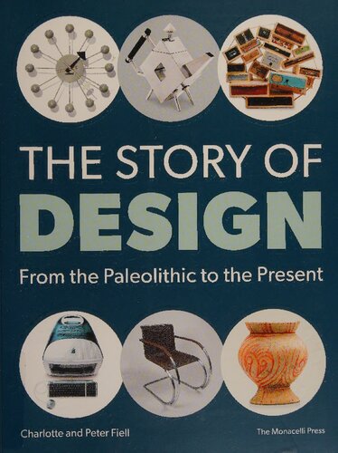 The Story of Design: From the Paleolithic to the Present
