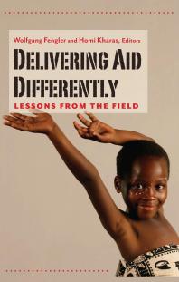 Delivering Aid Differently : Lessons from the Field