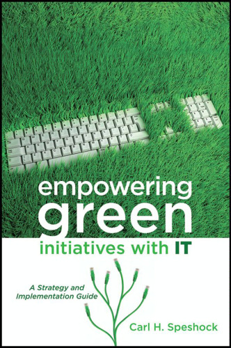 Empowering Green Initiatives with IT: A Strategy and Implementation Guide