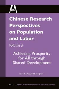 Chinese Research Perspectives on Population and Labor, Volume 5 : Achieving Prosperity for All Through Shared Development