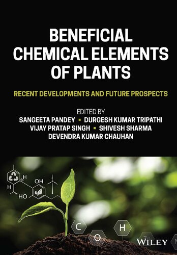 Beneficial Chemical Elements of Plants: Recent Developments and Future Prospects [Team-IRA]