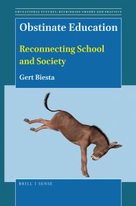 Obstinate Education : Reconnecting School and Society