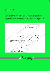 Optimization of the Communication System for Networked Control Systems