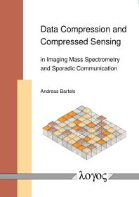 Data Compression and Compressed Sensing in Imaging Mass Spectrometry and Sporadic Communication