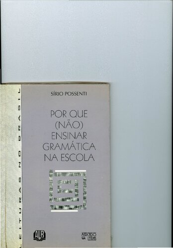 Por que (não) ensinar gramática na escola
