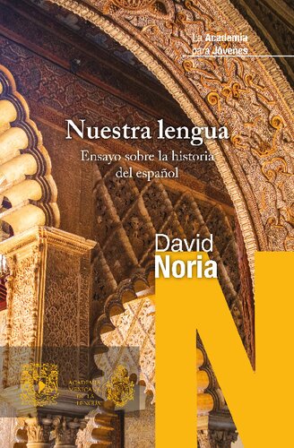 Nuestra lengua. Ensayo sobre la historia del español
