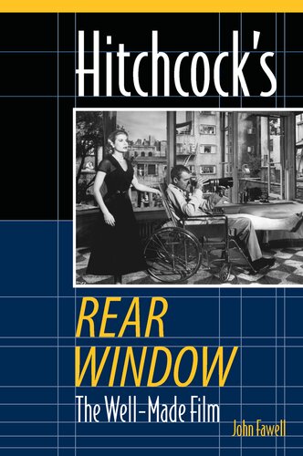 Hitchcock's Rear Window: The Well-Made Film