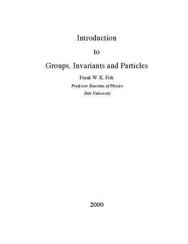Introduction to Groups, Invariants and Particles