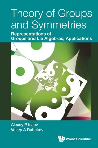 Theory of Groups and Symmetries: Representations of Groups and Lie Algebras, Applications