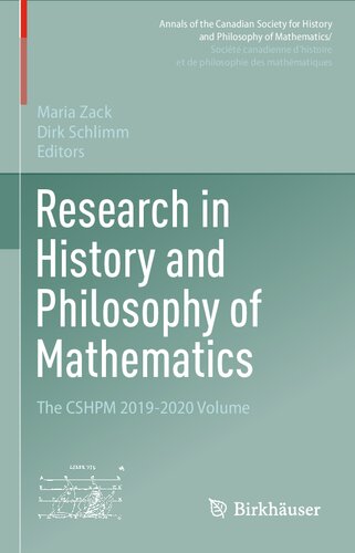 Research in History and Philosophy of Mathematics: The CSHPM 2019-2020 Volume (Annals of the Canadian Society for History and Philosophy of ... et de philosophie des mathématiques)