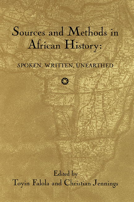 Sources and Methods in African History: Spoken, Written, Unearthed