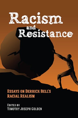 Racism and Resistance: Essays on Derrick Bell’s Racial Realism