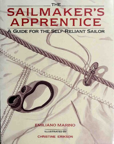 Sailmakers Apprentice - A Guide for the Self-reliant Sailor